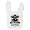 Made In 1941 And Still Awesome Baby Bibs
