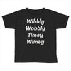 wibbly w0bbly Toddler T-shirt
