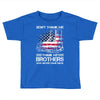 Veteran Don't Thank Me Thank My Brothers Who Never Came Back Toddler T-shirt