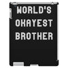 world's okayest brother iPad 3 and 4 Case