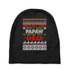Santa Only Comes Once A Year Papaw Is Always Here To Cheer Baby Beanies