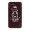 owl you need iPhone 7 Plus Case