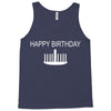 happy birthday Tank Top