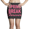 spring break forever Mini Skirts