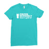 drink sensibly, don't spill it! Ladies Fitted T-Shirt