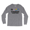 Stronger Together Long Sleeve Shirts