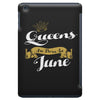 queens are born in june iPad Mini