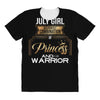 july girl is a perfect combination of princess and warrior All Over Women's T-shirt
