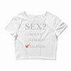 Sex Yes Please Crop Top