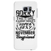 This Girl Is Taken By A Super Sexy November Boyfriend Samsung Galaxy S7 Edge