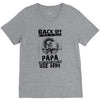 Back Off I Have A Crazy Papa And I am not Afraid To Use Him V-Neck Tee