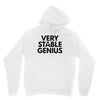 Very Stable Genius Unisex Hoodie