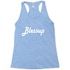 blessup Racerback Tank