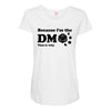 Because Im The Dm That Is Why Maternity Scoop Neck T-shirt
