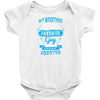 My Brother Is Totally My Most Favorite Guy Baby Onesie