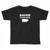 bacon is meat candy Toddler T-shirt