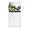 pizza is my valentine iPhone 7 Case
