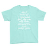 Me? Crazy? I should get down off this unicorn and slap you Youth Tee