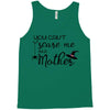 you can't scare me i'm a mother Tank Top