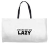 ask me why i'm lazy sloth Weekender Totes
