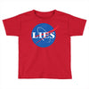 lies nasa logo Toddler T-shirt
