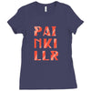 15. painkillr 013 Ladies Fitted T-Shirt