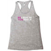 believe in yourself Racerback Tank