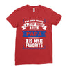 I've Been Called A Lot Of Names But Papa Is My Favorite Ladies Fitted T-Shirt