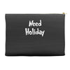 need holiday Accessory Pouches