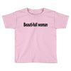 beautifull woman Toddler T-shirt