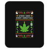 smoke weed every christmas Mousepad