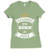 Legends Are Born In July Ladies Fitted T-Shirt