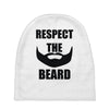 respect the beard Baby Beanies