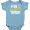 my job is top secret Baby Onesie