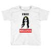 Free Melania Toddler T-shirt