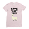 Save The Drama For Your Lama Ladies Fitted T-Shirt
