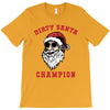 dirty santa champion T-Shirt