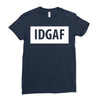 idgaf Dua Lipa Ladies Fitted T-Shirt