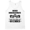 never underestimate an old man who was born in december Tank Top