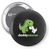 daddysaurus dinosaur dino Pin-back button