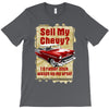 sell my chevy ideal birthday gift or present T-Shirt