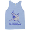 live every week like its shark week Tank Top