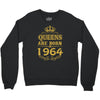 queens are born in 1964 Crewneck Sweatshirt