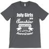July Girls Are Sunshine Mixed With A Little Hurricane T-Shirt