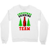 christmas drinking team Crewneck Sweatshirt