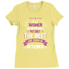 All Women Created Equal But The Best Born In October Ladies Fitted T-Shirt
