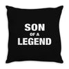 Dad The Man The Myth The Legend - Son Of A Legend Family Matching Throw Pillow