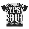 blame it on my gypsy soul All Over Men's T-shirt