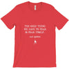 the only thing we have to fear is fear itself, and spiders T-Shirt