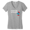 if you met my family you would understand Women's V-Neck T-Shirt